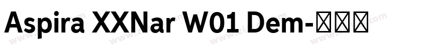 Aspira XXNar W01 Dem字体转换